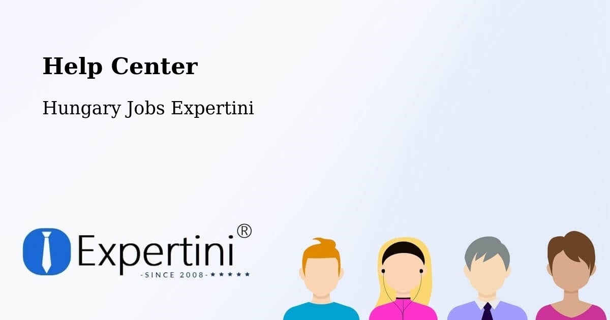 Help Center - Hungary Jobs Expertini